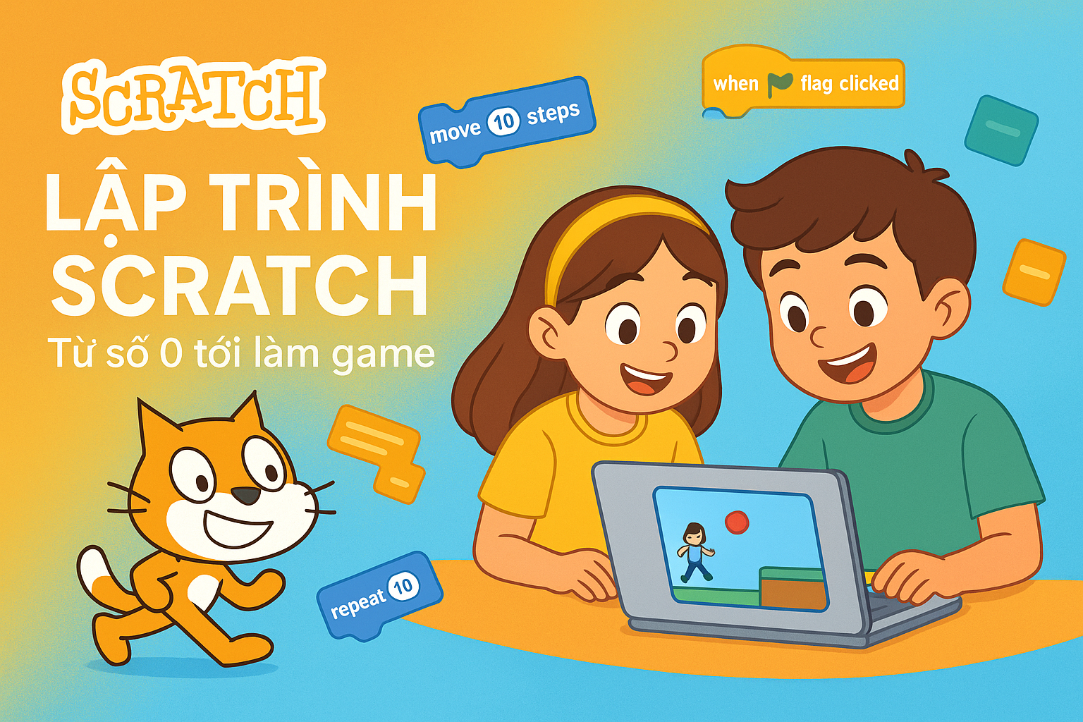 Lập trình Scratch – Từ số 0 tới làm game